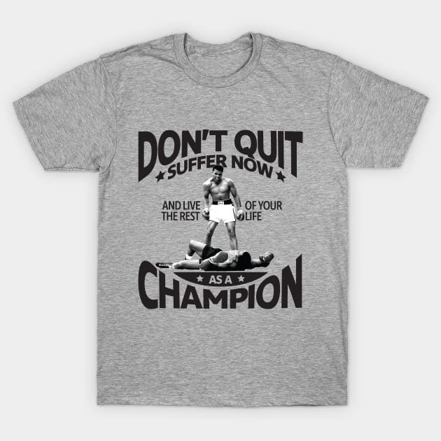 Don't Quit T-Shirt by enricoalonzo